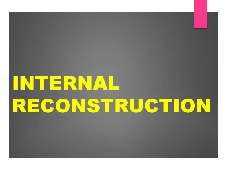 What Is Internal Reconstruction In Accounting