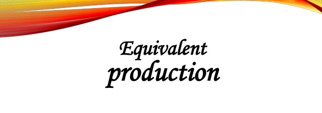 equivalent production