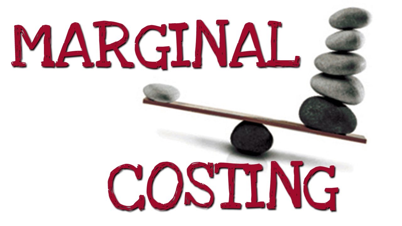 MARGINAL COSTING