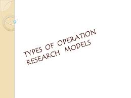 MODELS OF OPERATIONS RESEARCH