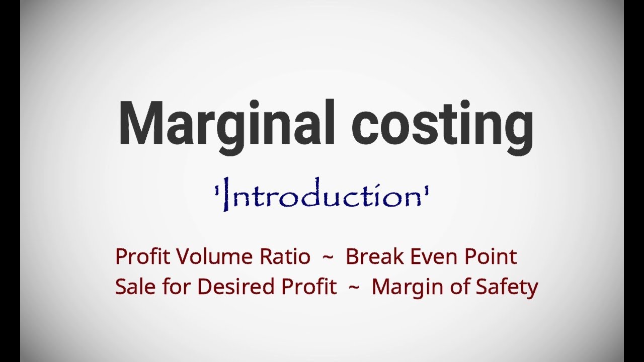 TOOLS AND TECHNIQUES OF MARGINAL COSTING