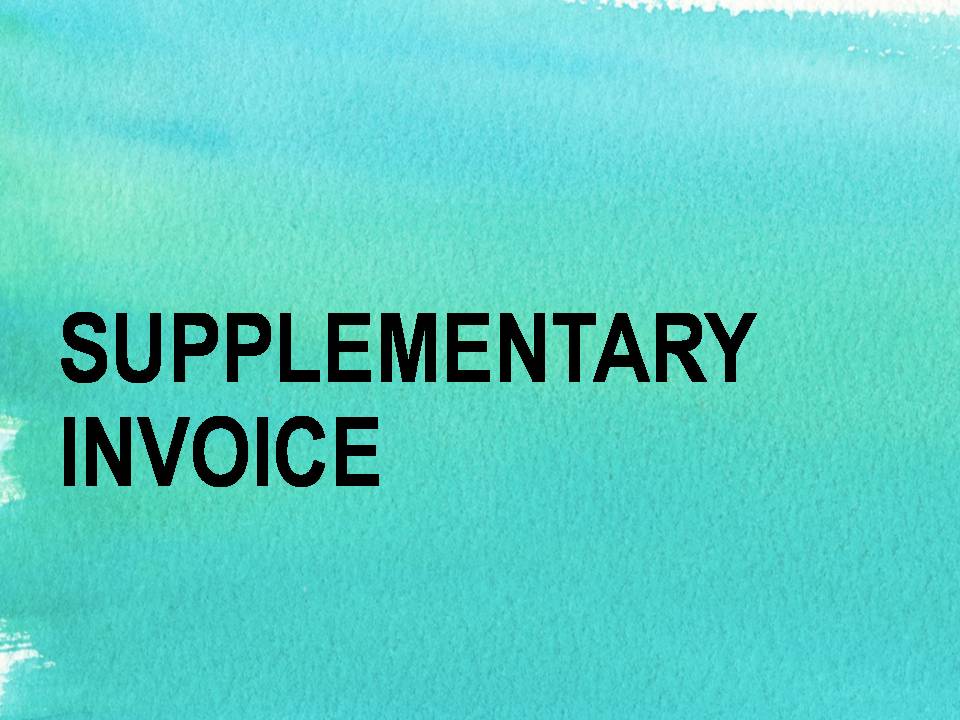 SUPPLEMENTARY INVOICE IN GST