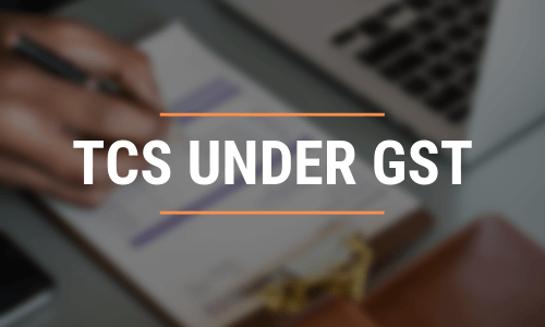 HOW TO CLAIM TCS IN GST
