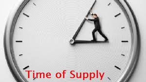 TIME OF SUPPLY