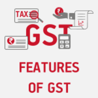 FEATURES OF GST