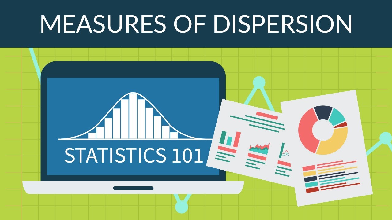 MEASURES OF DISPERSION IN STATISTICS