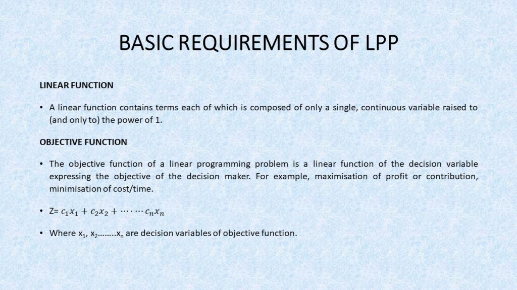 LINEAR PROGRAMMING PROBLEMS - BASIC REQUIREMENTS OF LPP