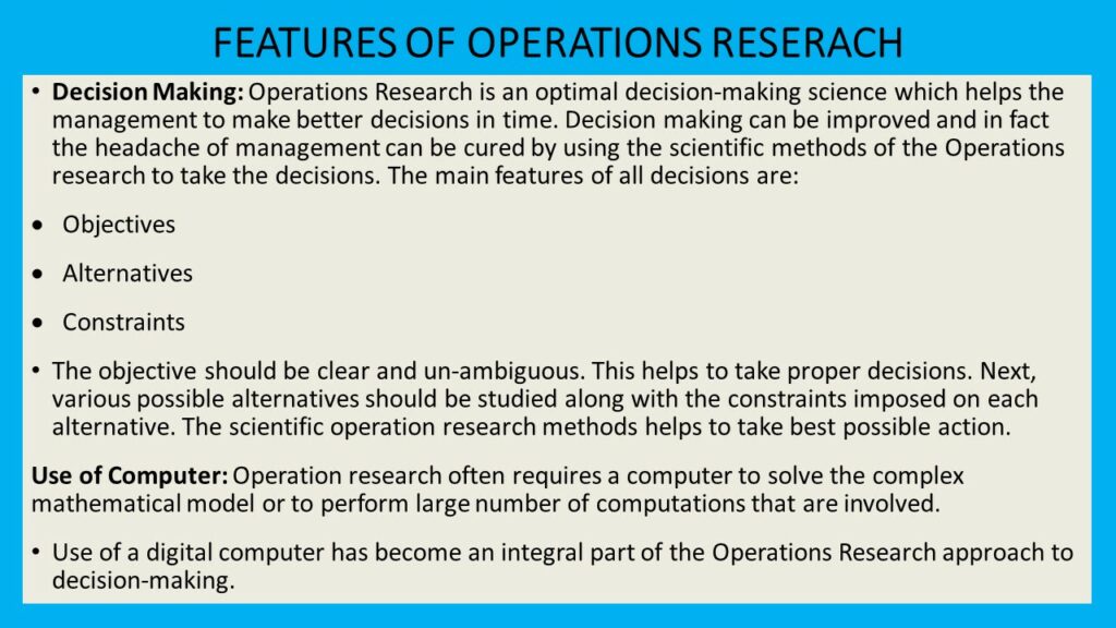 INTRODUCTION TO OPERATIONS RESEARCH - FEATURES OF OPERATIONS RESEARCH