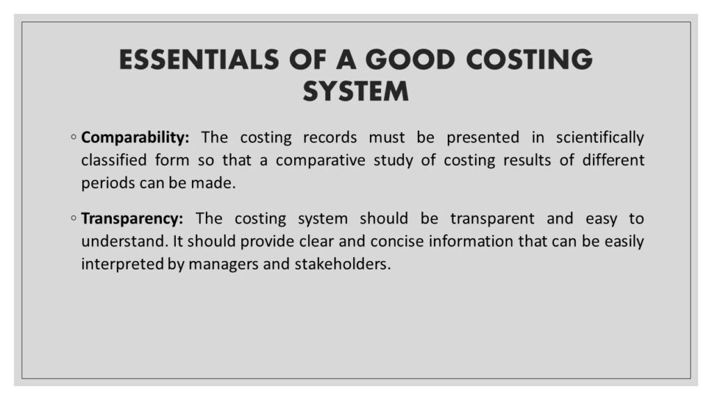 ESSENTIALS OF A GOOD COSTING SYSTEM