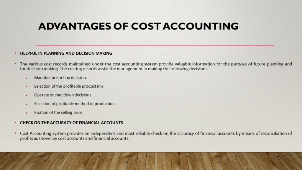 Nature and Advantages of Cost Accounting