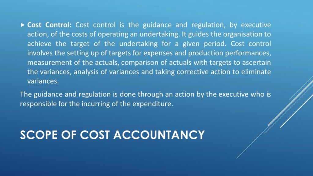 MEANING AND SCOPE OF COST ACCOUNTANCY