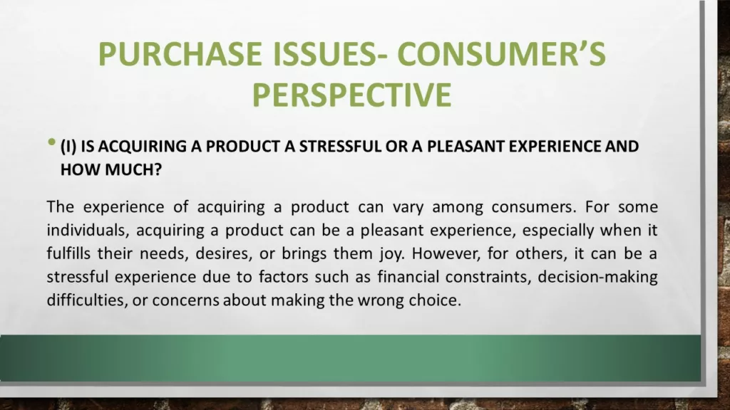 PURCHASE ISSUES- CONSUMER'S PERSPECTIVE