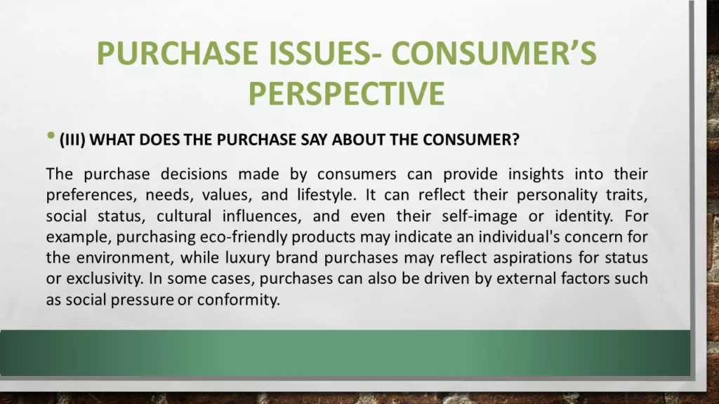 PURCHASE ISSUES- CONSUMER'S PERSPECTIVE