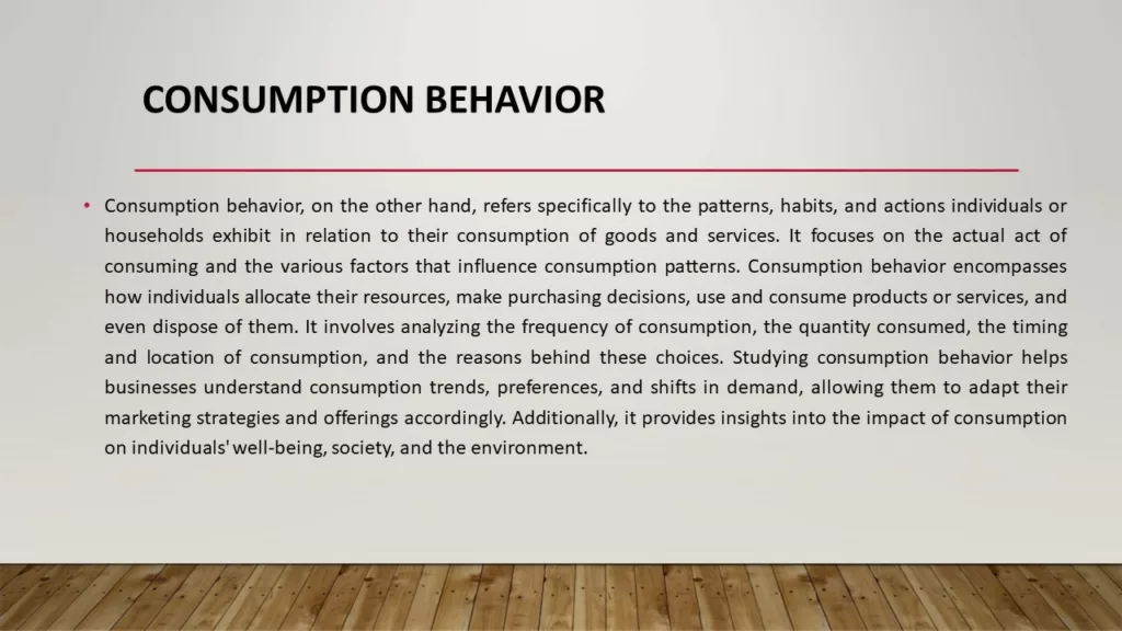 CONSUMER BEHAVIOR AND CONSUMPTION BEHAVIOR