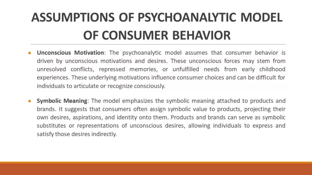 ASSUMPTIONS OF PSYCHOANALYTIC MODEL OF CONSUMER BEHAVIOR