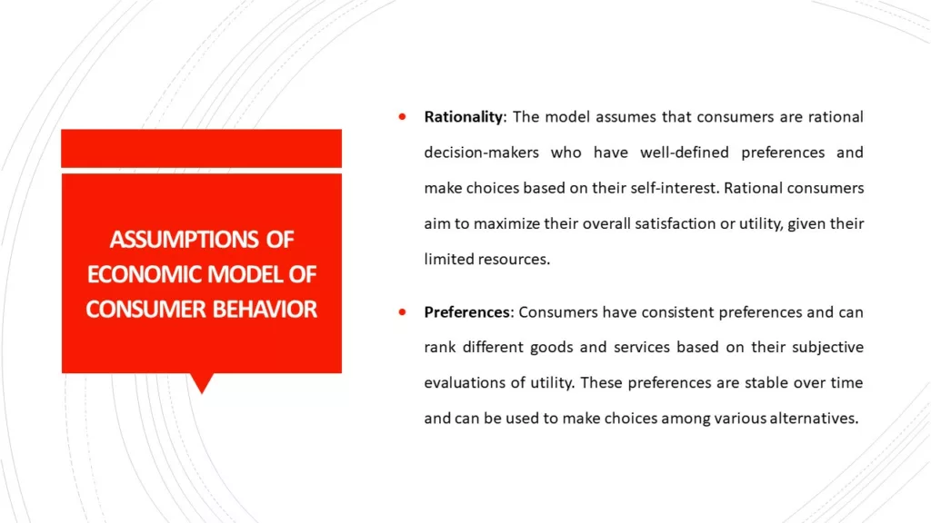 ASSUMPTIONS OF ECONOMIC MODEL OF CONSUMER BEHAVIOR