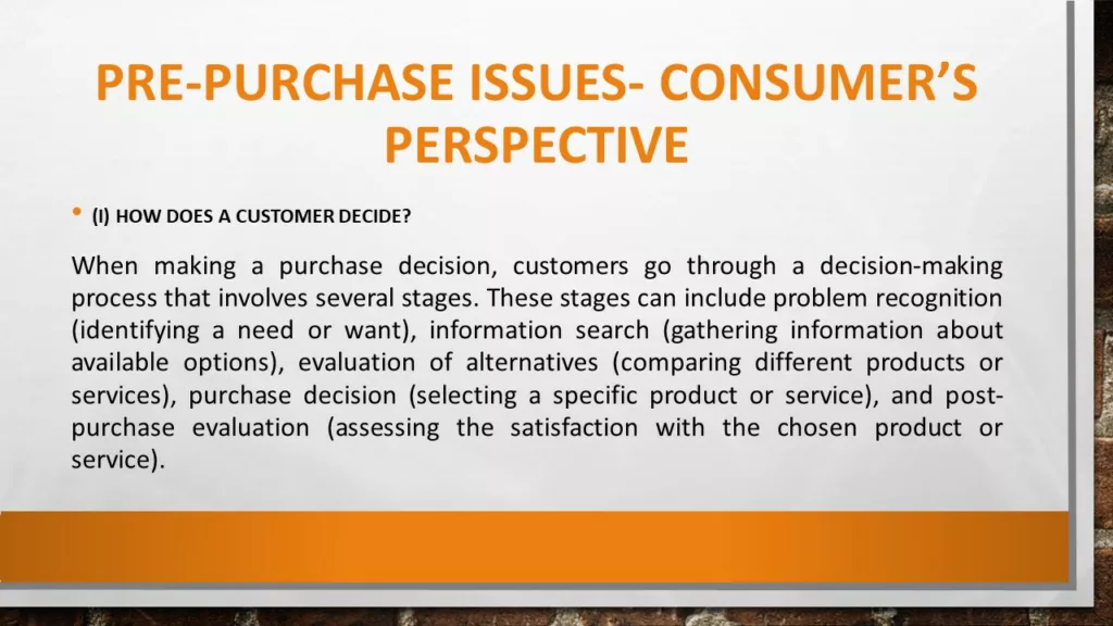 PRE-PURCHASE ISSUES- CONSUMER'S PERSPECTIVE