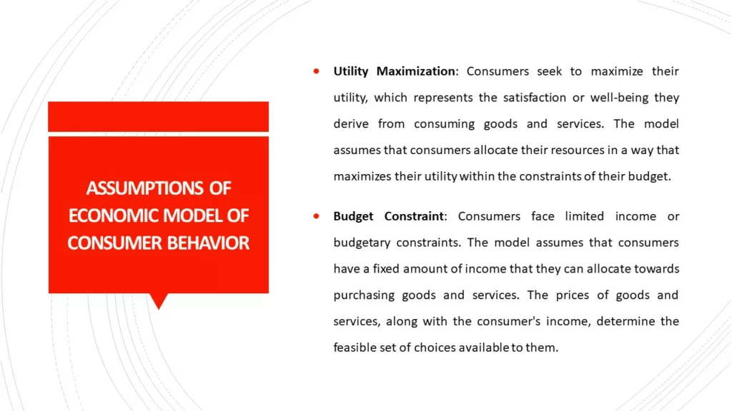 ASSUMPTIONS OF ECONOMIC MODEL OF CONSUMER BEHAVIOR