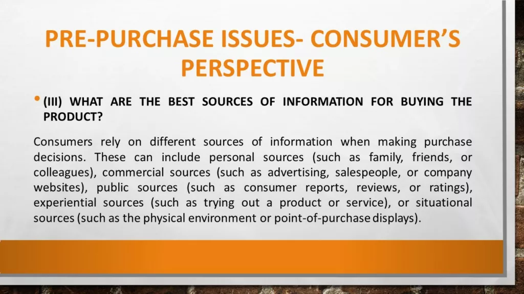 PRE-PURCHASE ISSUES- CONSUMER'S PERSPECTIVE