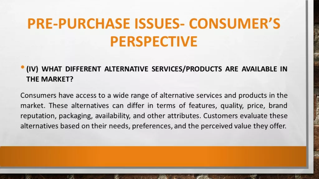 PRE-PURCHASE ISSUES- CONSUMER'S PERSPECTIVE