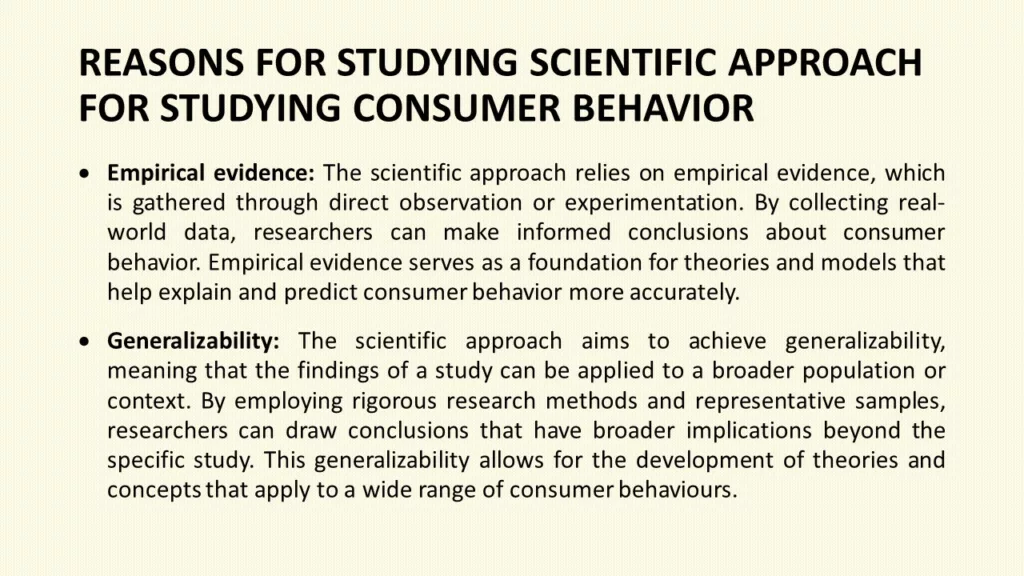 REASONS FOR SCIENTIFIC APPROACH FOR STUDYING CONSUMER BEHAVIOR