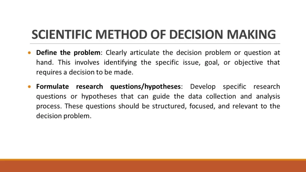 SCIENTIFIC METHOD OF DECISION MAKING