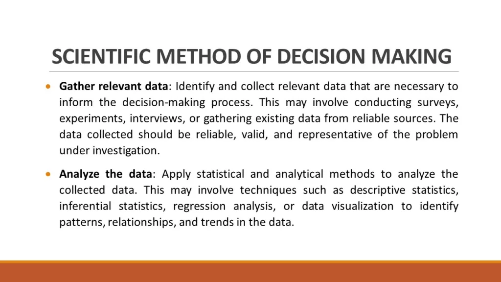 SCIENTIFIC METHOD OF DECISION MAKING