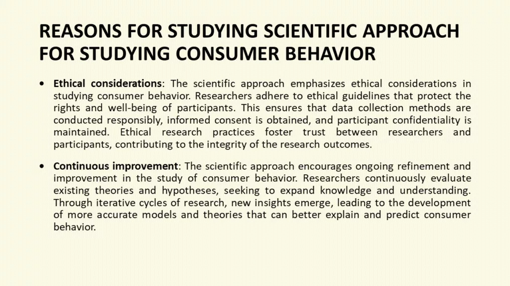 REASONS FOR SCIENTIFIC APPROACH FOR STUDYING CONSUMER BEHAVIOR