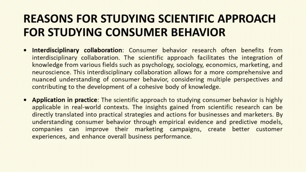 REASONS FOR SCIENTIFIC APPROACH FOR STUDYING CONSUMER BEHAVIOR