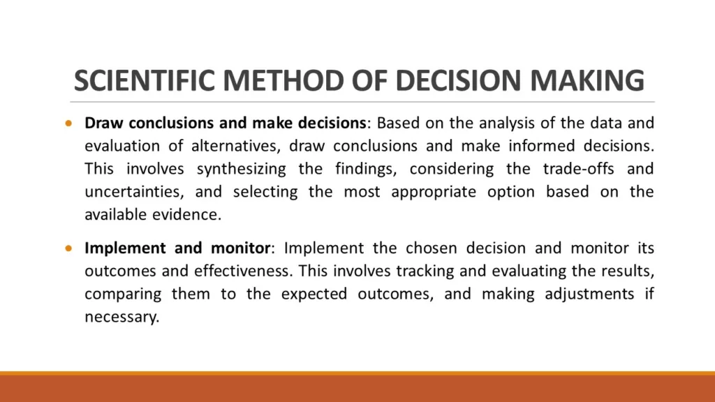 SCIENTIFIC METHOD OF DECISION MAKING