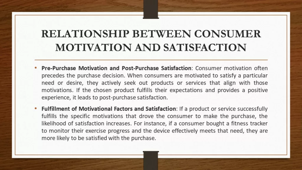 CONSUMER MOTIVATION AND SATISFACTION RELATIONSHIP