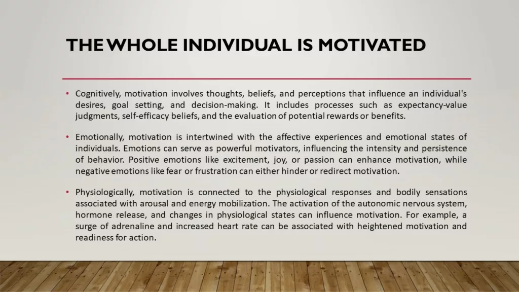 THE WHOLE INDIVIDUAL IS MOTIVATED