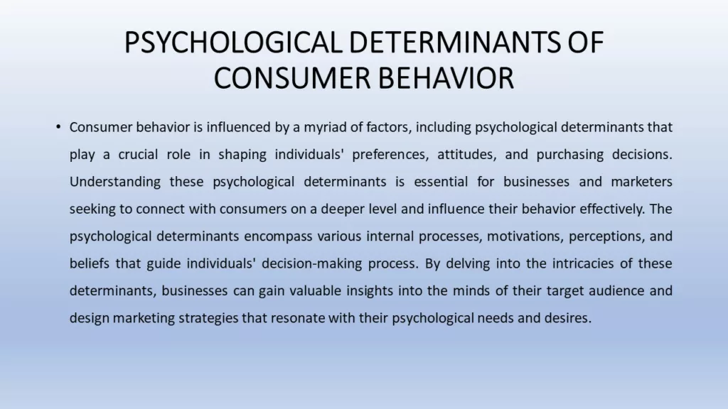 PSYCHOLOGICAL DETERMINANTS OF CONSUMER BEHAVIOR