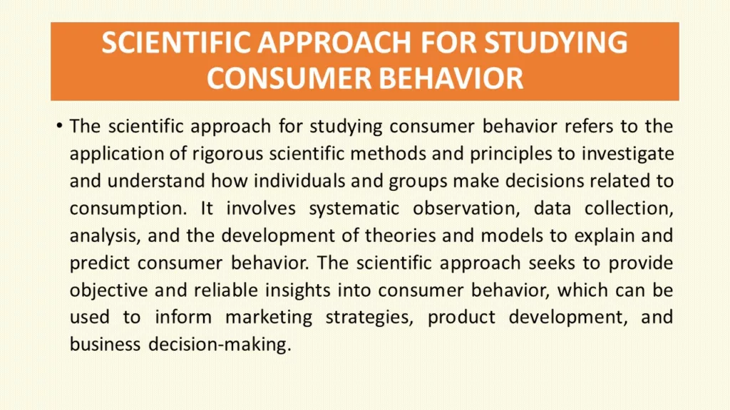 SCIENTIFIC APPROACH FOR STUDYING CONSUMER BEHAVIOR