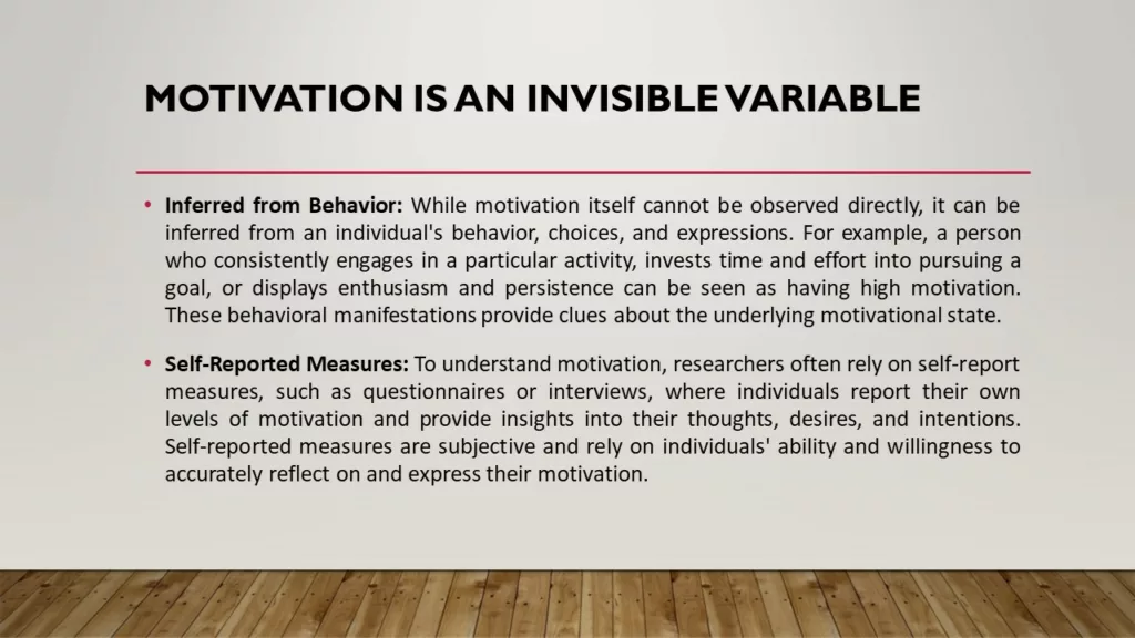 MOTIVATION IS AN INVISIBLE VARIABLE