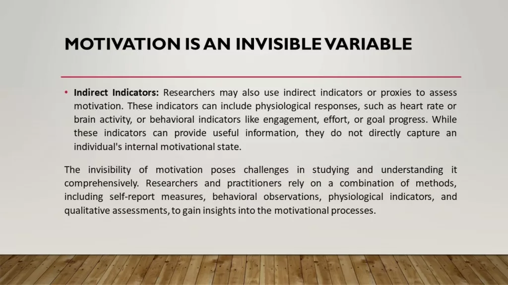 MOTIVATION IS AN INVISIBLE VARIABLE