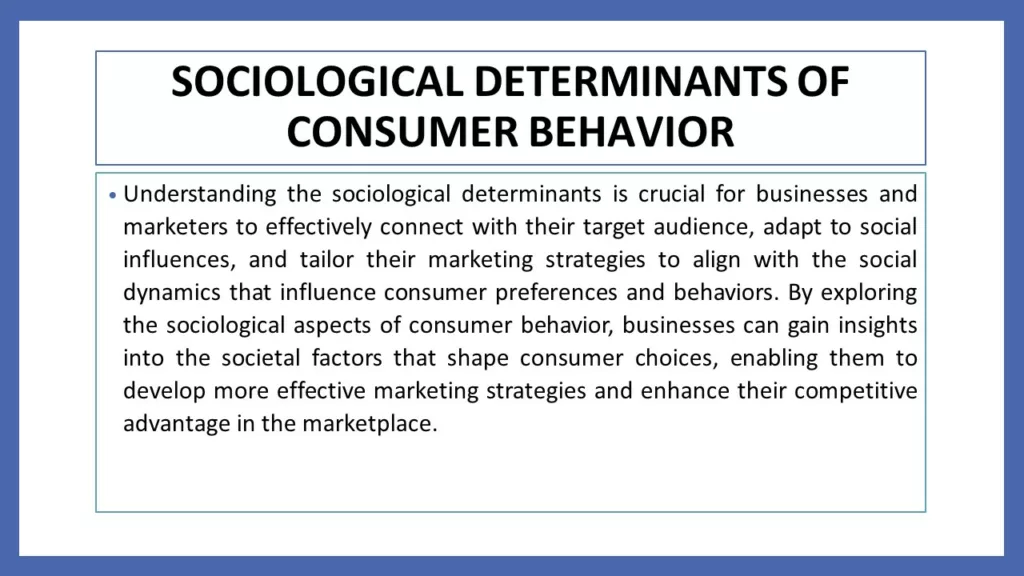 SOCIOLOGICAL DETERMINANTS OF CONSUMER BEHAVIOR