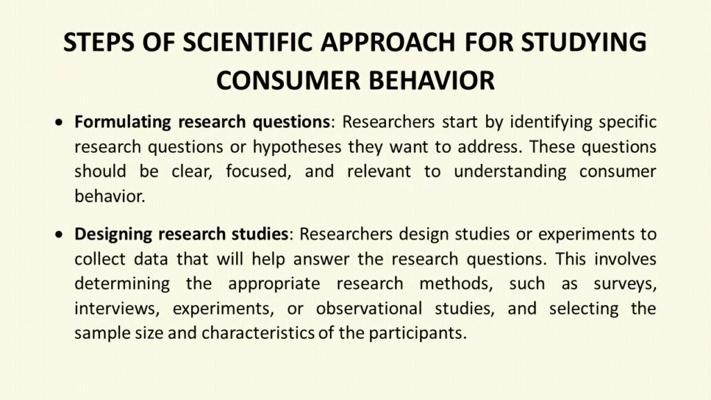 STEPS OF SCIENTIFIC APPROACH FOR STUDYING CONSUMER BEHAVIOR