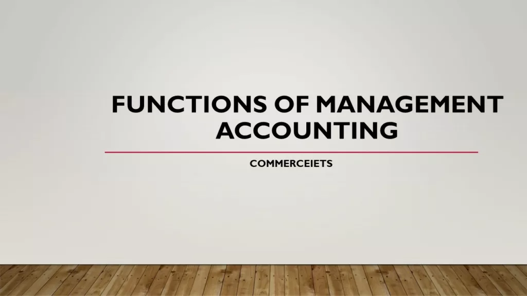 FUNCTIONS OF MANAGEMENT ACCOUNTING PDF