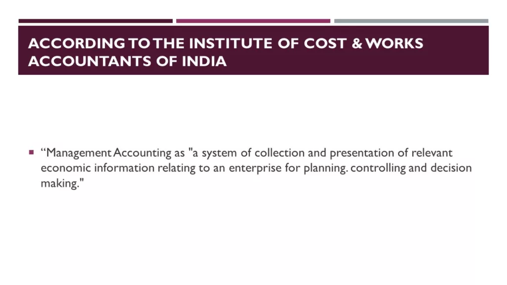 DEFINITION OF MANAGEMENT ACCOUNTING BY DIFFERENT AUTHORS