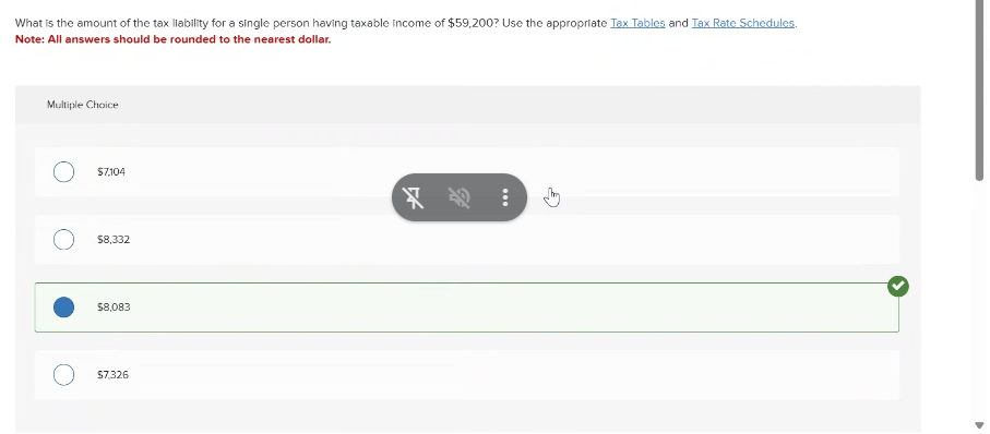What is the amount of the tax liability for a single person having taxable income of $59,200? Use the appropriate Tax Tables and Tax Rate Schedules