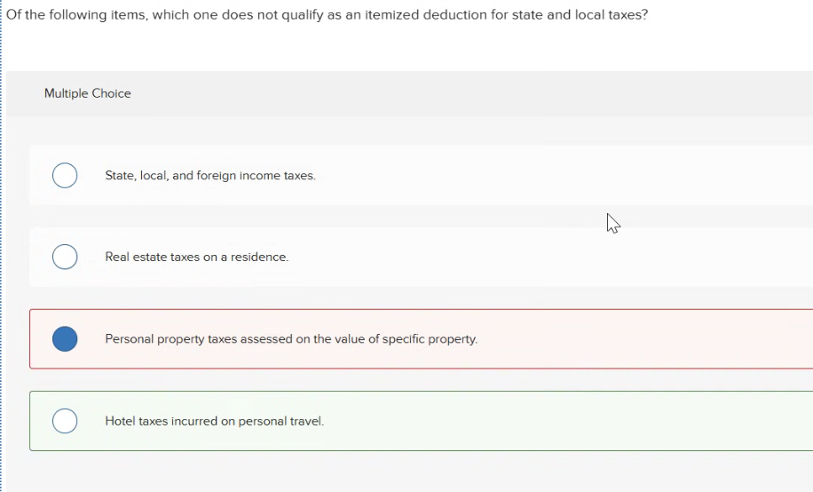 Of the following items, which one does not qualify as an itemized deduction for state and local taxes? ACCT M50 PRINCIPLES OF INCOME TAXATION PRACTICE EXAM FREE SOLVED ANSWERS
