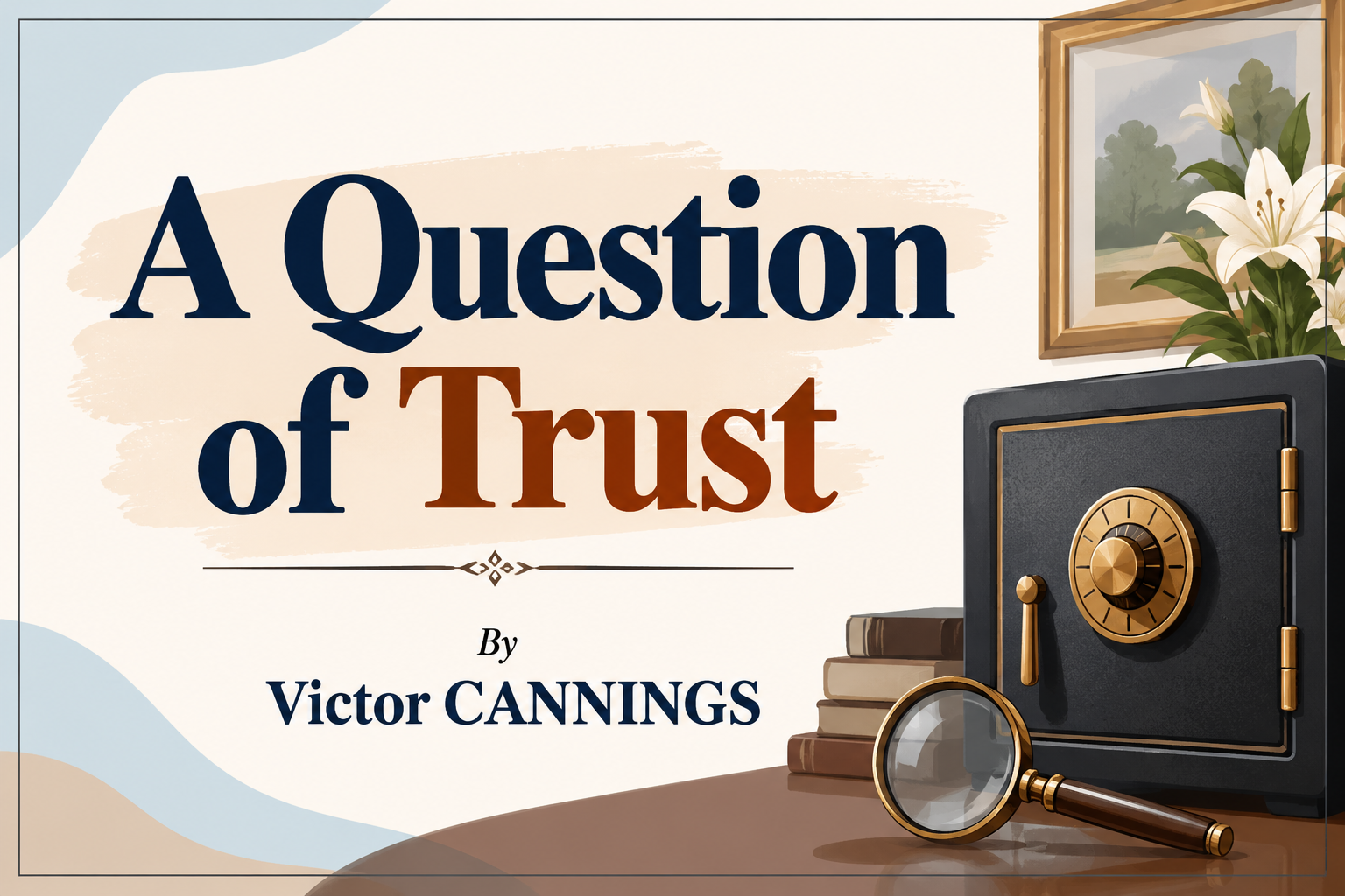 A QUESTION OF TRUST BY VICTOR CANNINGS: EXTRACT BASED QUESTION ANSWERS- 2027 CBSE 10 GRADE EXAMS