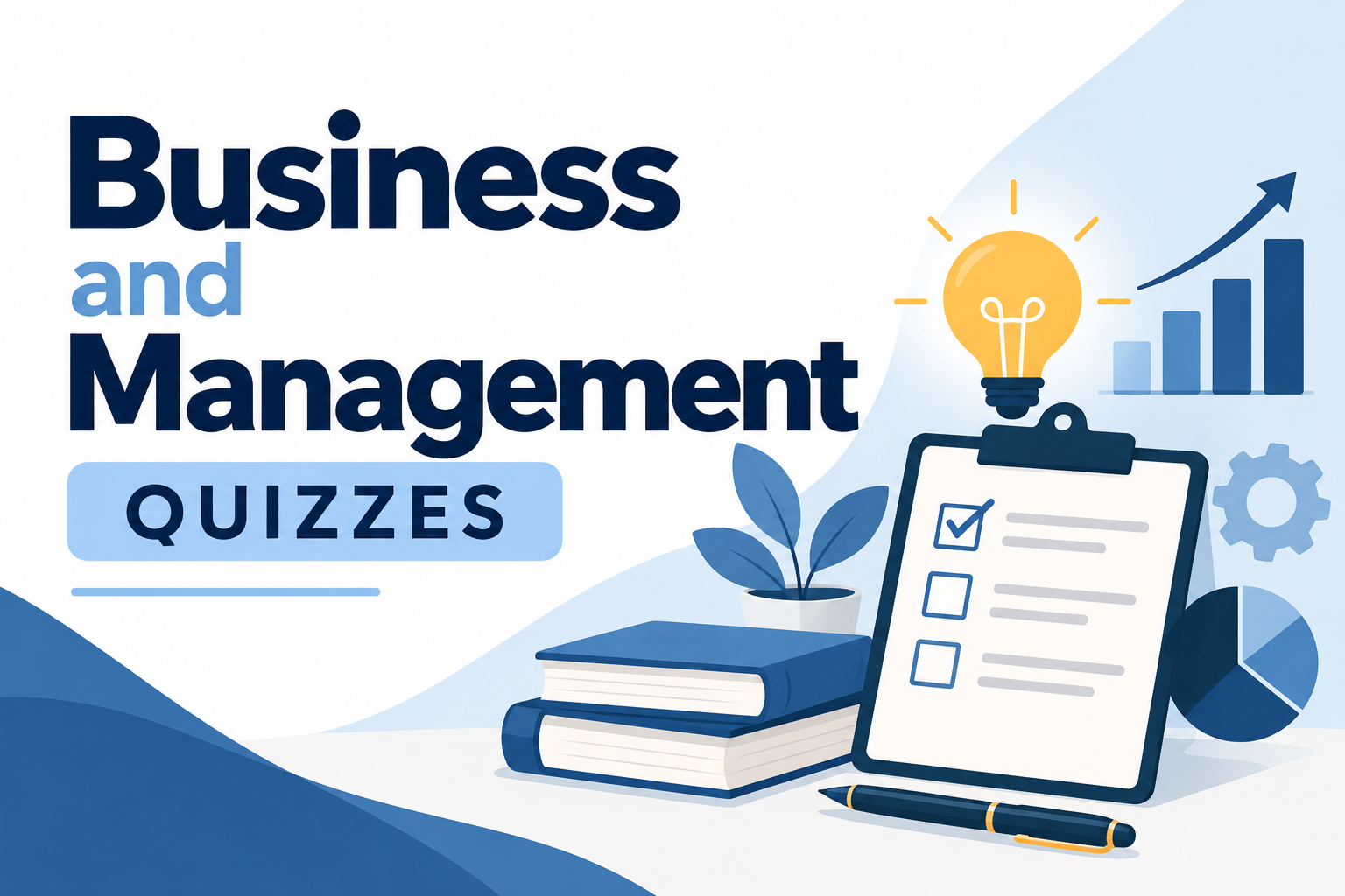 BUSINESS AND MANAGEMENT QUIZZES