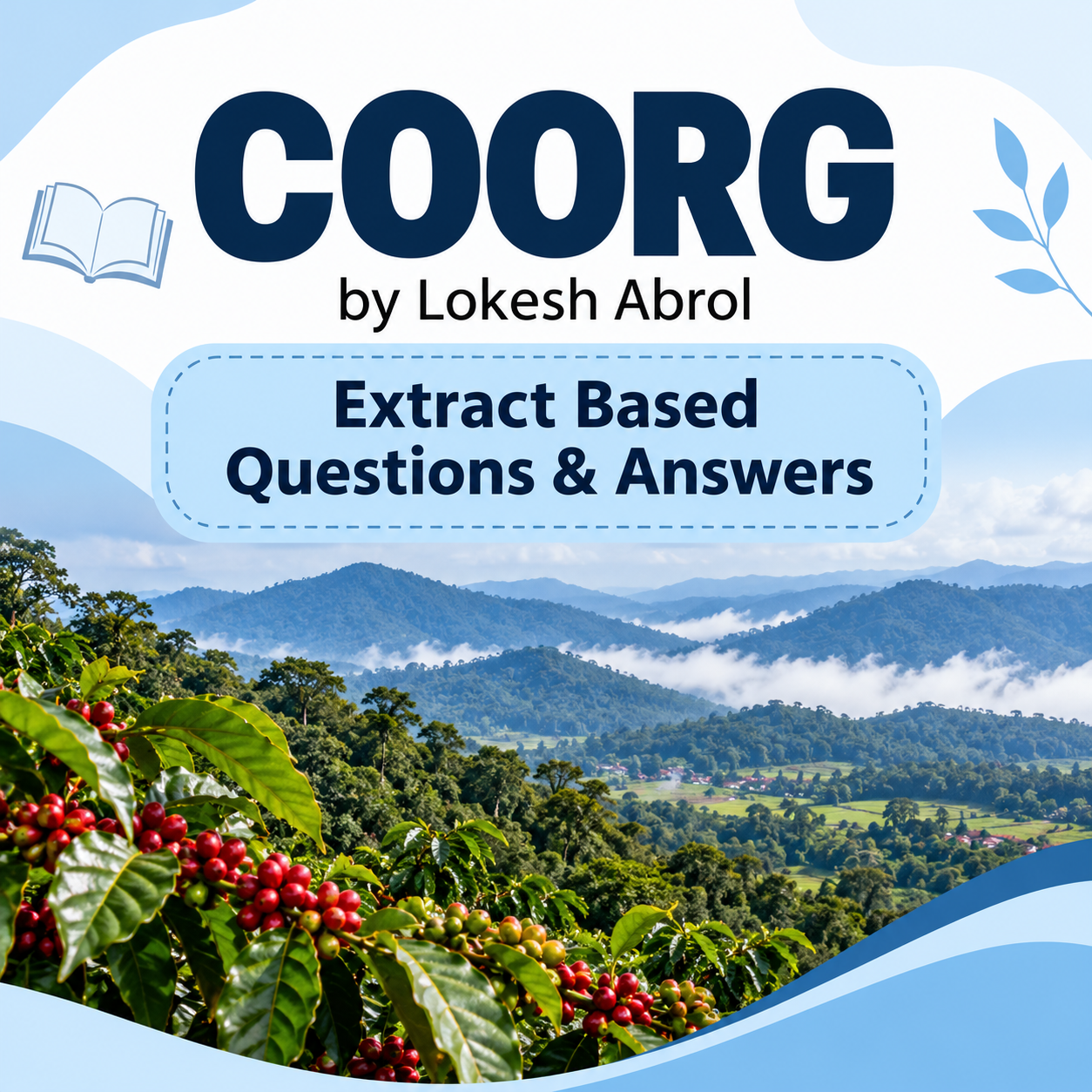 COORG BY LOKESH ABROL CBSE GRADE 10 – 2027 EXTRACT BASED QUESTION ANSWERS SOLVED