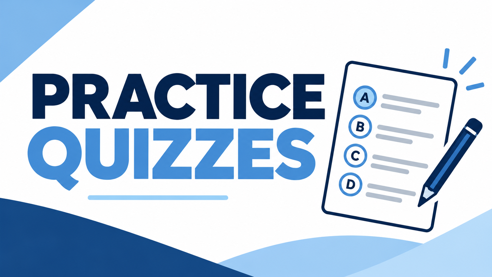 Practice Quizzes