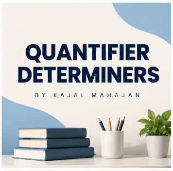 QUANTIFIERS DETERMINERS- RULES, USAGE, EXAMPLES AND EXAM TRAPS